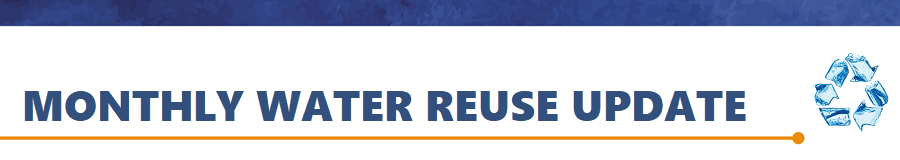Monthly Water Reuse Update -- September 2022